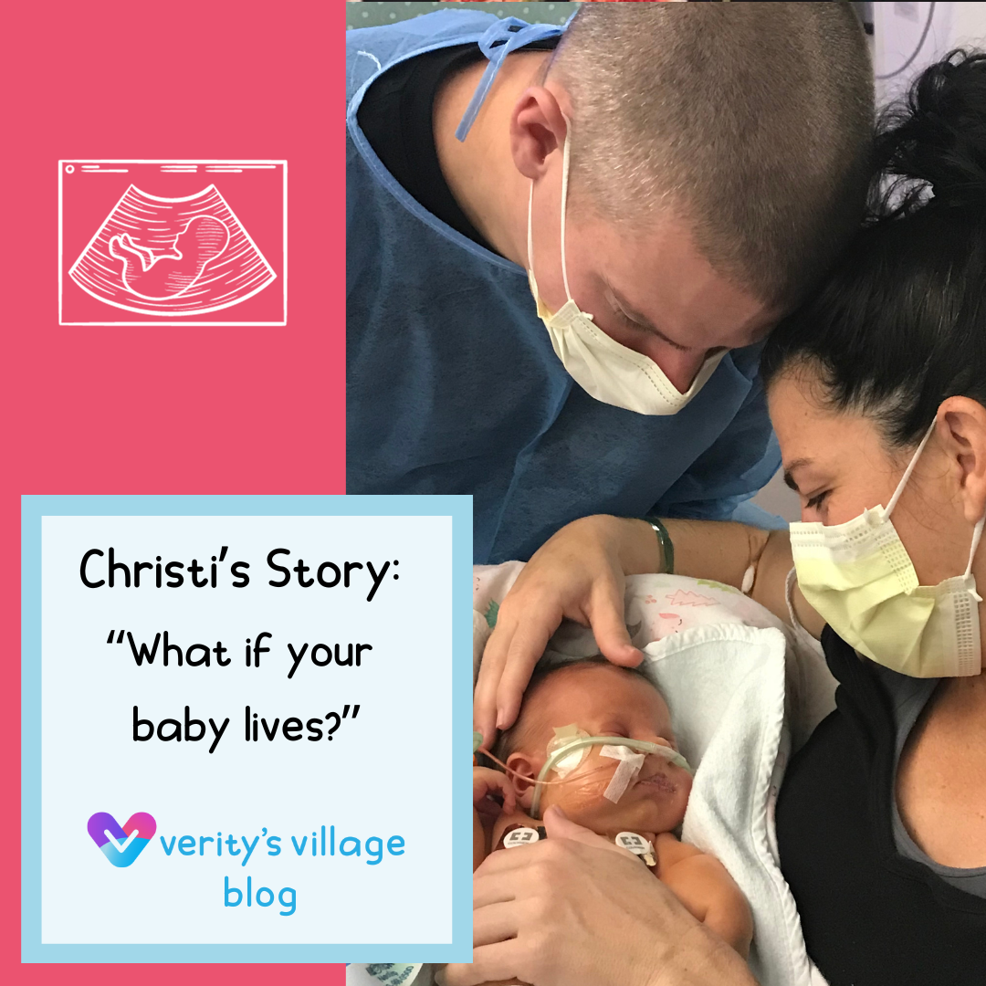 Christi’s Story: “What if your baby lives?”
